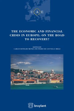 The Economic and Financial crisis in Europe : on the road to recovery (eBook, ePUB)