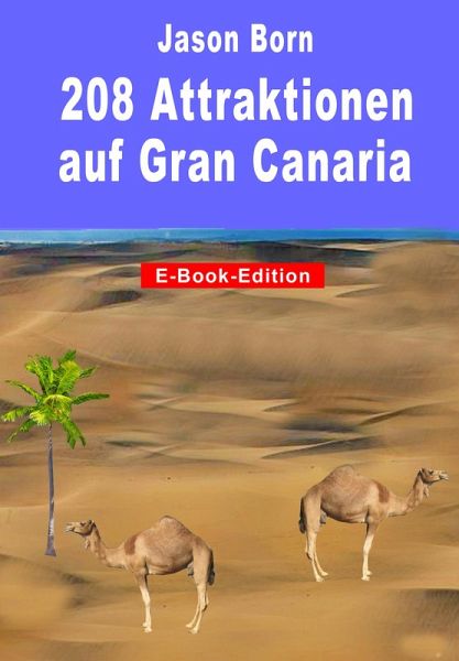 208 Attraktionen auf Gran Canaria (eBook, ePUB)