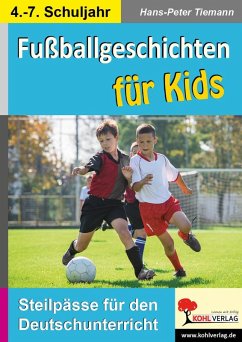 Fußballgeschichten für Kids (eBook, PDF) - Tiemann, Hans-Peter