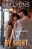 Not By Sight (Stone River, #2) (eBook, ePUB)