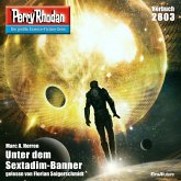 Unter dem Sextadim-Banner / Perry Rhodan-Zyklus "Die Jenzeitigen Lande" Bd.2803 (MP3-Download)