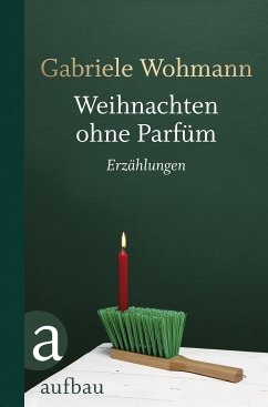 Weihnachten ohne Parfüm (eBook, ePUB) - Wohmann, Gabriele