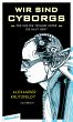 Wir sind Cyborgs (eBook, ePUB) - Bild 1