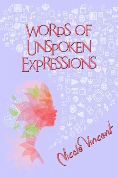 Words Of Unspoken Expressions (eBook, ePUB) - Vincent, Nicole