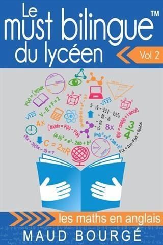 Le must bilingue(TM) du lyceen Vol. 2 - les maths en anglais (eBook, ePUB)