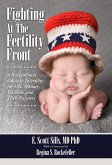 Fighting At The Fertility Front (eBook, ePUB) Fighting At The Fertility Front (eBook, ePUB)
