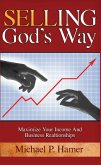 Selling God's Way (eBook, ePUB) Selling God's Way (eBook, ePUB)