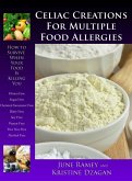 Celiac Creations For Multiple Food Allergies (eBook, ePUB) Celiac Creations For Multiple Food Allergies (eBook, ePUB)