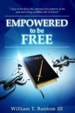 Empowered to Be Free (eBook, ePUB)
