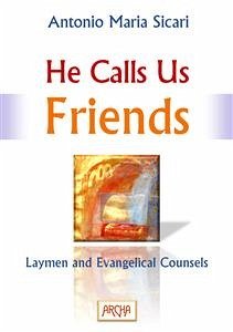 He Calls Us Friends (eBook, ePUB) - Maria Sicari, Antonio