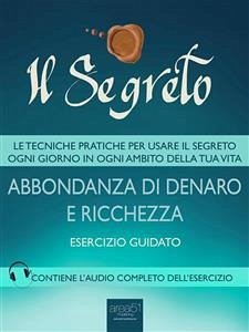 Il Segreto. Abbondanza di denaro e ricchezza (eBook, ePUB) - Doody, Michael