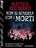 Non si scherza con i morti (eBook, ePUB)