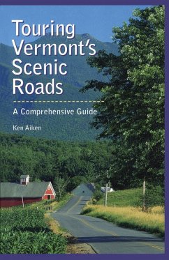 Touring Vermont's Scenic Roads - Aiken, Kenneth