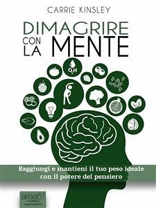 Dimagrire con la mente (eBook, ePUB) - con la mente, Dimagrire