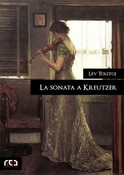La sonata a Kreutzer (eBook, ePUB) - Tolstoj, Lev