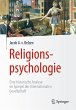 Religionspsychologie: Eine historische Analyse im Spiegel der Internationalen Gesellschaft