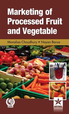 Marketing of Processed Fruit and Vegetable - Choudhury, Monalisa & Barua Nayan