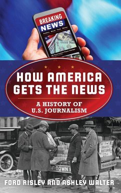 How America Gets the News - Risley, Ford; Walter, Ashley