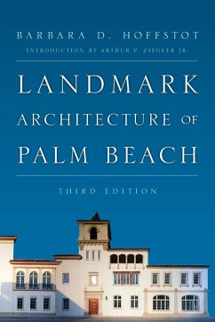 Landmark Architecture of Palm Beach - Hoffstot, Barbara D.