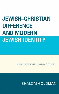 Jewish-Christian Difference and Modern Jewish Identity - Goldman, Shalom