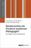 Kinderrechte als Fixstern moderner Pädagogik?