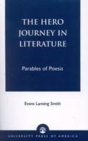 The Hero Journey in Literature - Smith, Evans Lansing