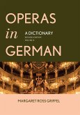 Operas in German: A Dictionary Volumes 1 and 2