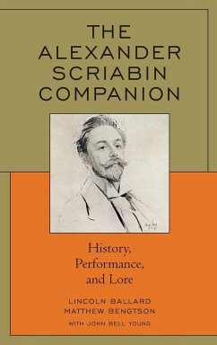 The Alexander Scriabin Companion - Ballard, Lincoln; Bengtson, Matthew