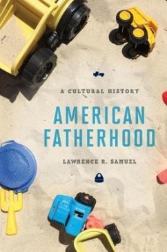 American Fatherhood - Samuel, Lawrence R