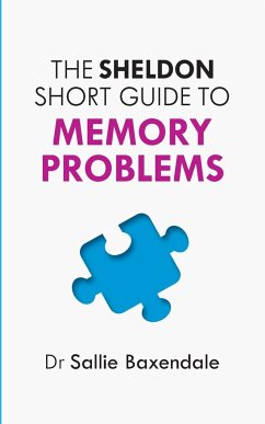 Sheldon Short Guide to Memory Problems - Baxendale, Sallie