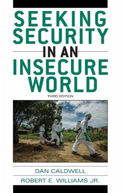 Seeking Security in an Insecure World - Caldwell, Dan; Williams, Robert E.