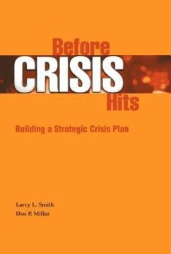 Before Crisis Hits - Smith, Larry L; Millar, Dan P