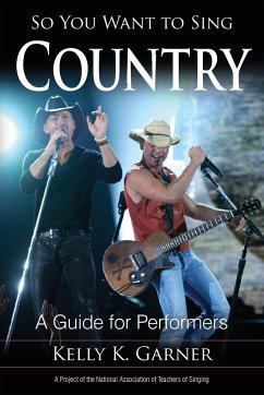 So You Want to Sing Country - Garner, Kelly K.