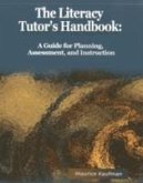 The Literacy Tutor's Handbook: A Guide for Planning, Assessment and Instruction
