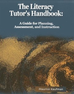 The Literacy Tutor's Handbook - Kaufman, Maurice