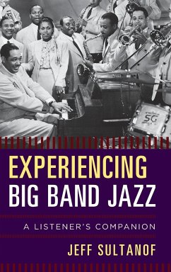 Experiencing Big Band Jazz - Sultanof, Jeff