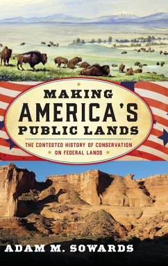 Making America's Public Lands - Sowards, Adam M.