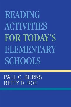 Reading Activities For Today's Elementary Schools - Burns, Paul C.; Roe, Betty D.