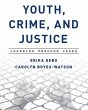 Youth, Crime, and Justice - Bild 1