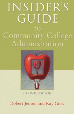Insider's Guide to Community College Administration - Jensen, Robert; Giles, Ray