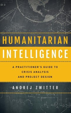 Humanitarian Intelligence - Zwitter, Andrej