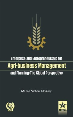 Enterprise and Entrepreneurship for Agri-Business Management and Planning - Adhikary, Manas Mohan