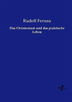 Das Christentum und das praktische Leben - Fernau, Rudolf