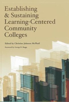 Establishing and Sustaining Learning-Centered Community Colleges