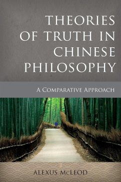 Theories of Truth in Chinese Philosophy - McLeod, Alexus