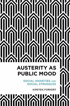 Austerity as Public Mood - Forkert, Kirsten