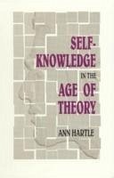Self-knowledge in the Age of Theory - Hartle, Ann