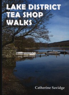 Lake District Tea Shop Walks - Savidge, Catherine