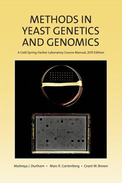 Methods in Yeast Genetics and Genomics - Dunham, Maitreya J