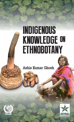 Indigenous Knowledge On Ethnobotany - Ghosh, A. K.